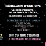 “Rébellion d’une CPE” le 10 mai au café Rosa